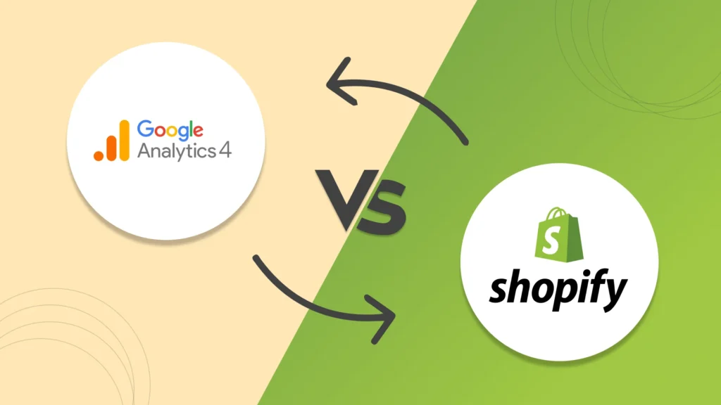 Shopify Analytics vs GA4